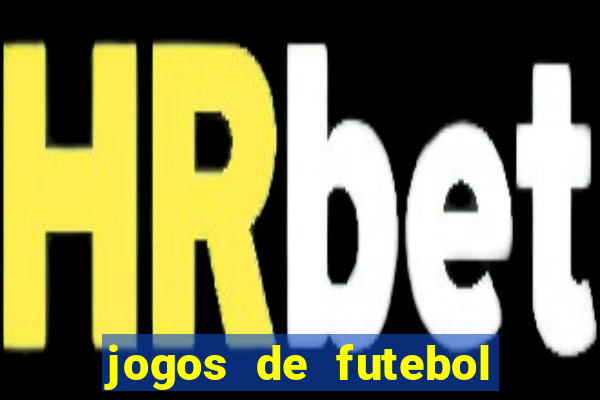 jogos de futebol com dinheiro infinito